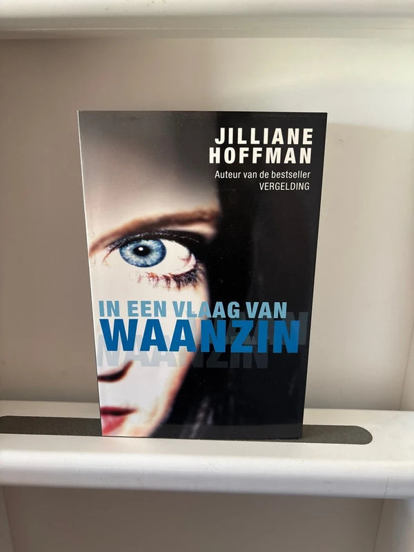 Jilliane Hoffman - In een vlaag van waanzin