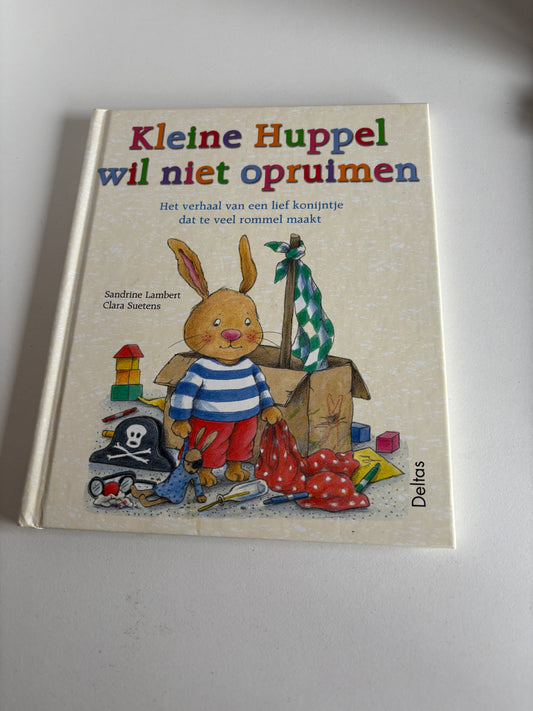 Kleine Huppel wil niet opruimen