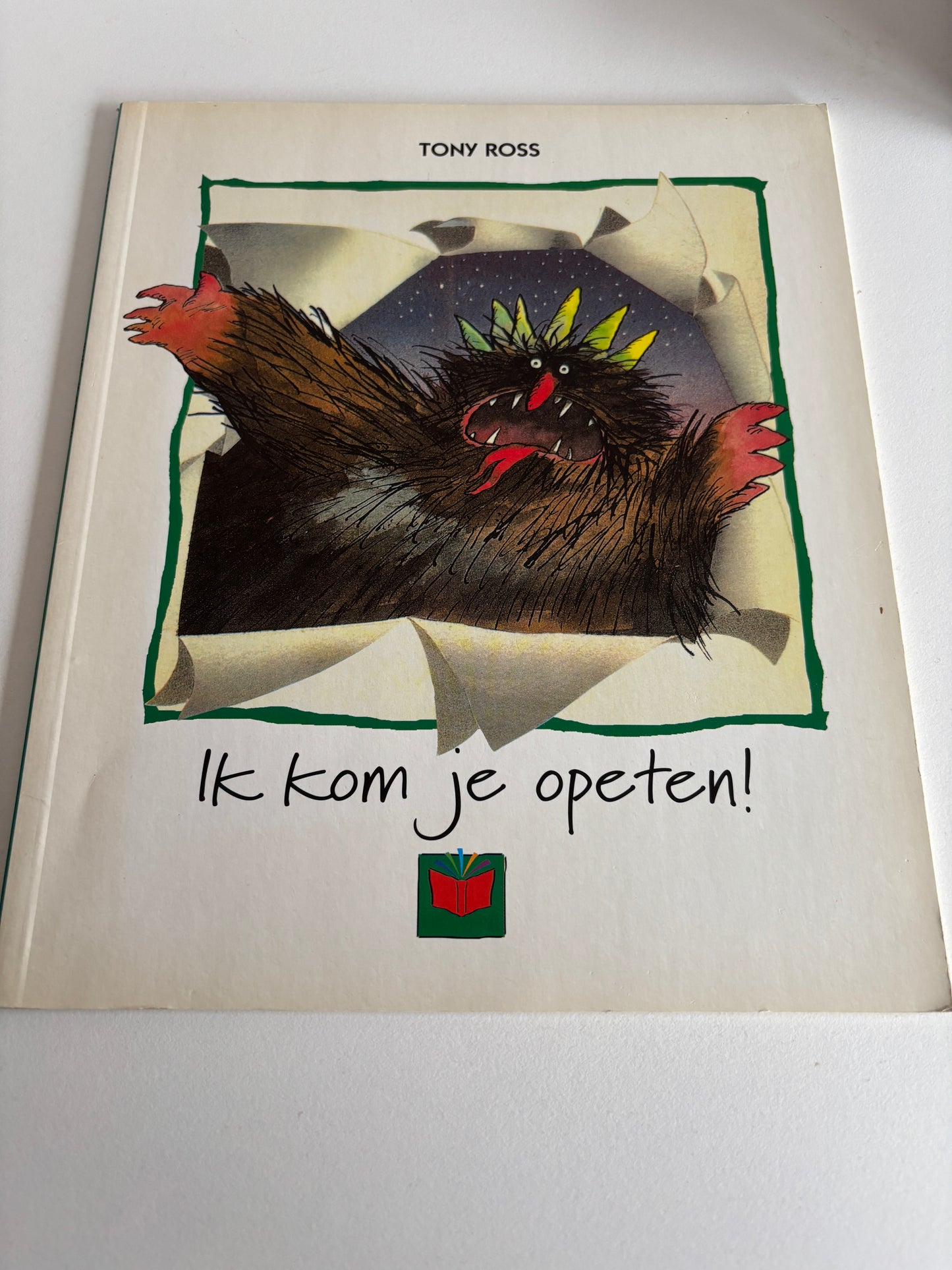 Tony Ross - Ik kom je opeten!