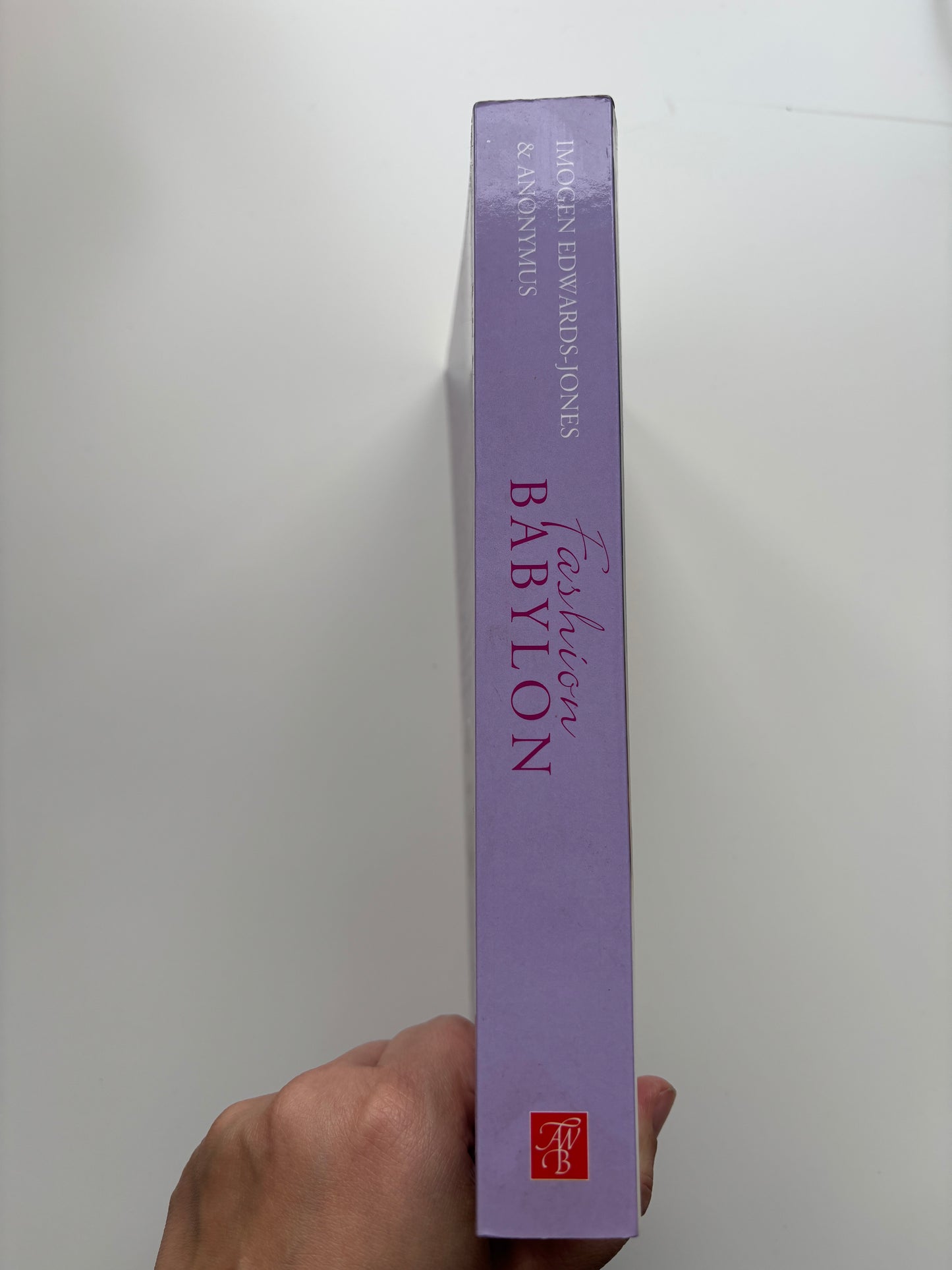 Imogen Edwards-Jones & Anonymus - Fashion Babylon