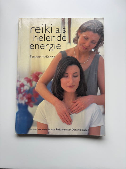 Eleanor Mckenzie - Reiki als helende energie