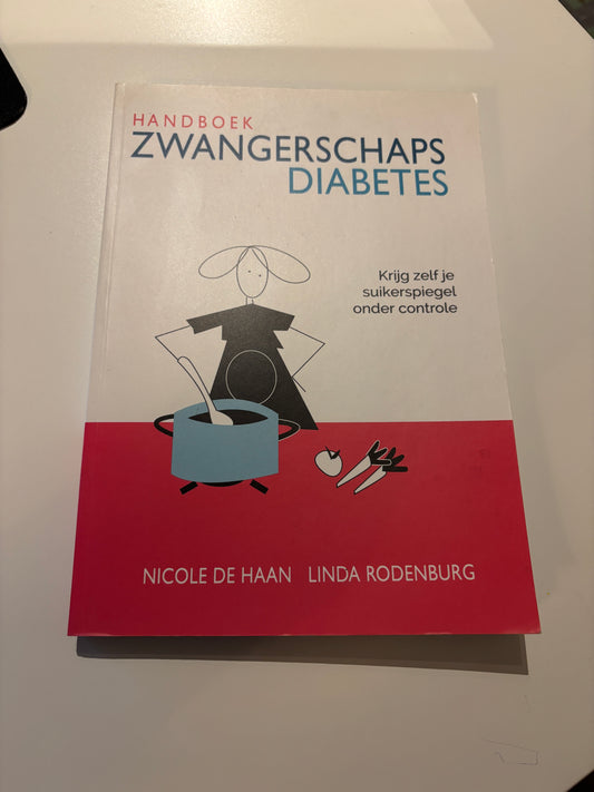 Nicole De Haan & Linda Rodenburg - Handboek zwangerschapsdiabetes