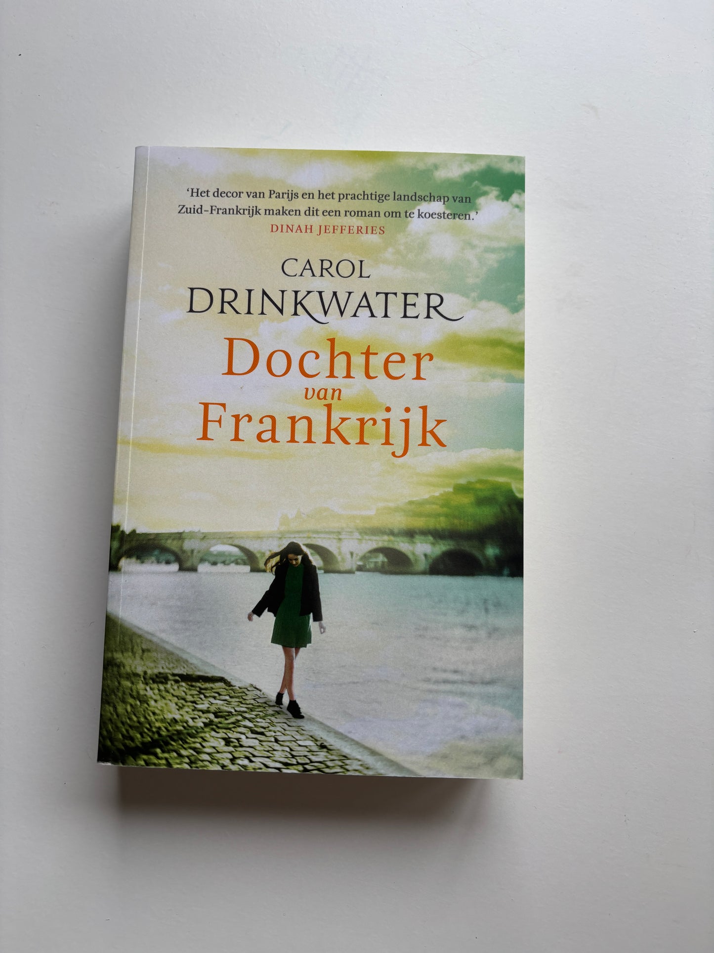Carol Drinkwater - Dochter van Frankrijk