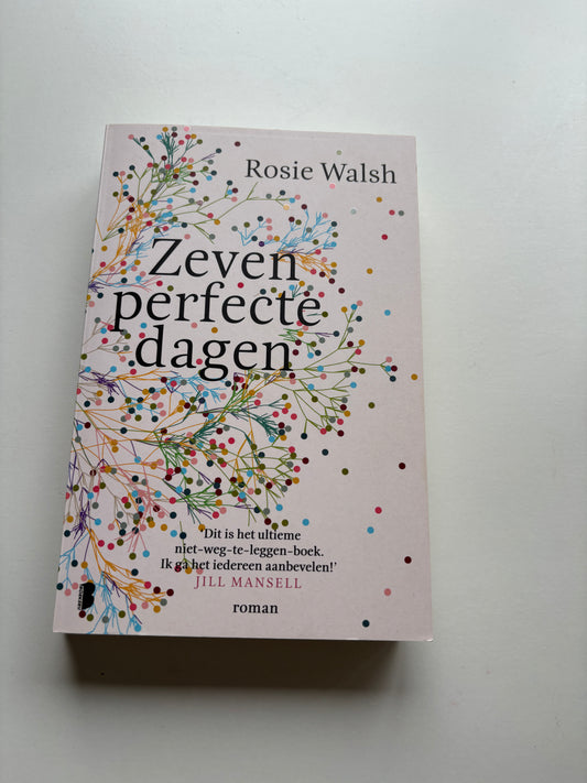 Rosie Walsh - Zeven perfecte dagen