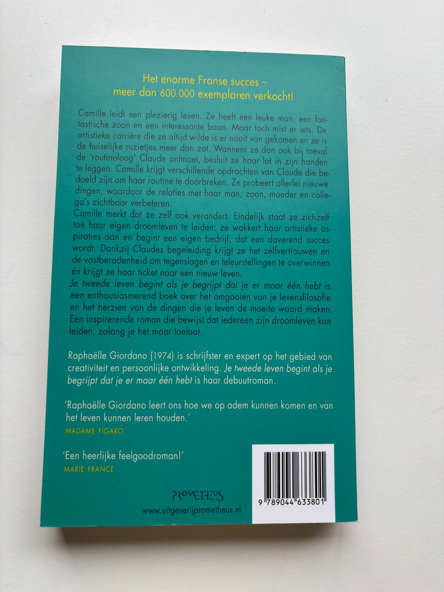 Raphaëlle Giordano - Je tweede leven begint als je begrijpt dat je er maar één hebt