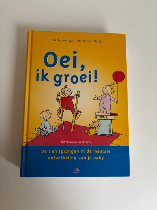 Oei, ik groei!