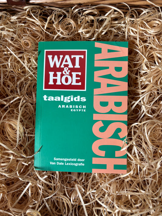Wat & Hoe Taalgids - Arabisch