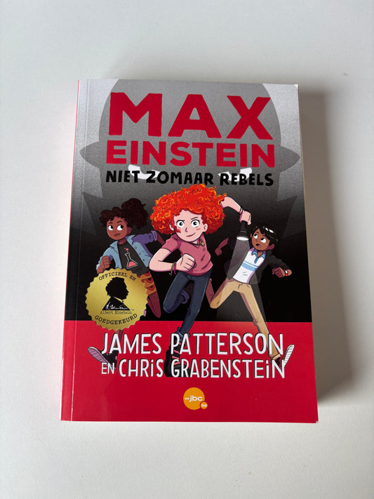 James Patterson & Chris Grabenstein - Max Einstein: Niet zomaar rebels