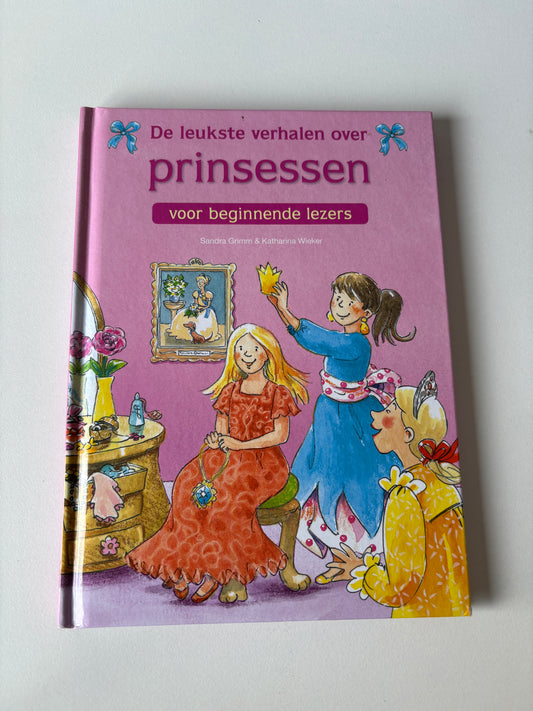 Sandra Grimm & Katharina Wieker - De leukste verhalen over prinsessen