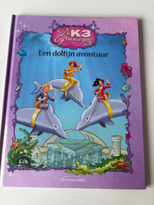 De K3 prinsesjes - Een dolfijn avontuur