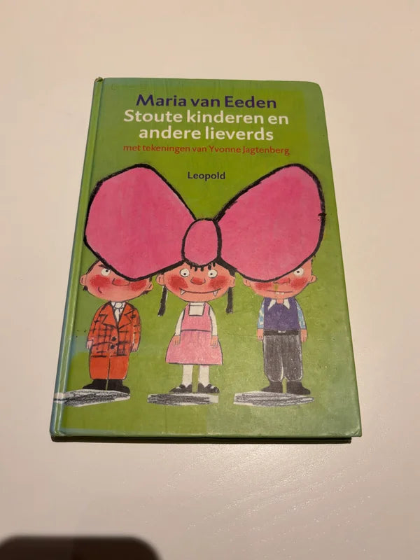 Maria Van Eeden - Stoute kinderen en andere lieverds
